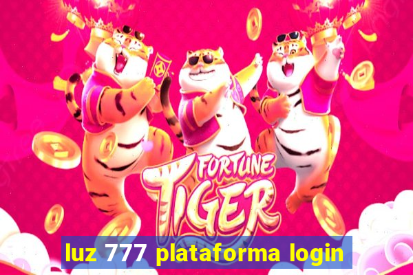 luz 777 plataforma login